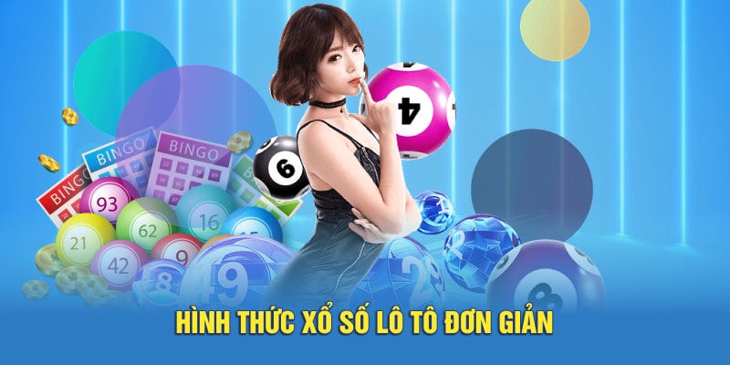 Hình thức xổ số lô tô đơn giản